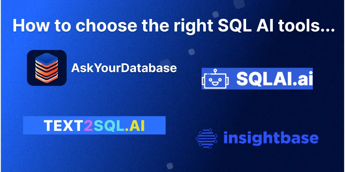 Comparison of the Top 4 SQL AI Tools in 2024