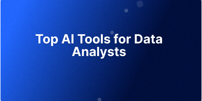 Top AI Tools for Data Analysts in 2024